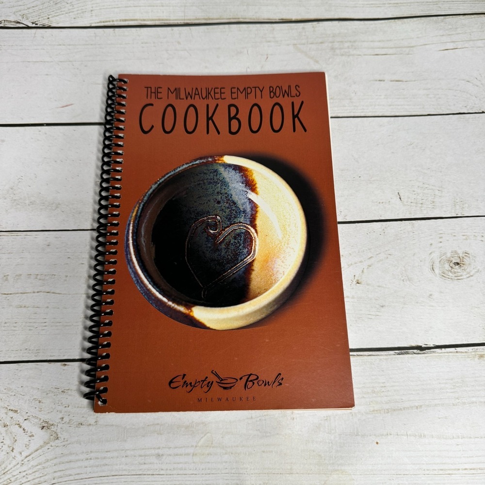 The Milwaukee Empty Bowls Cookbook‎ 2011 Spiral Bound Illustrated Soup Recipes